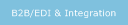 B2B/EDI & Integration