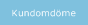 Kundomd&ouml;me